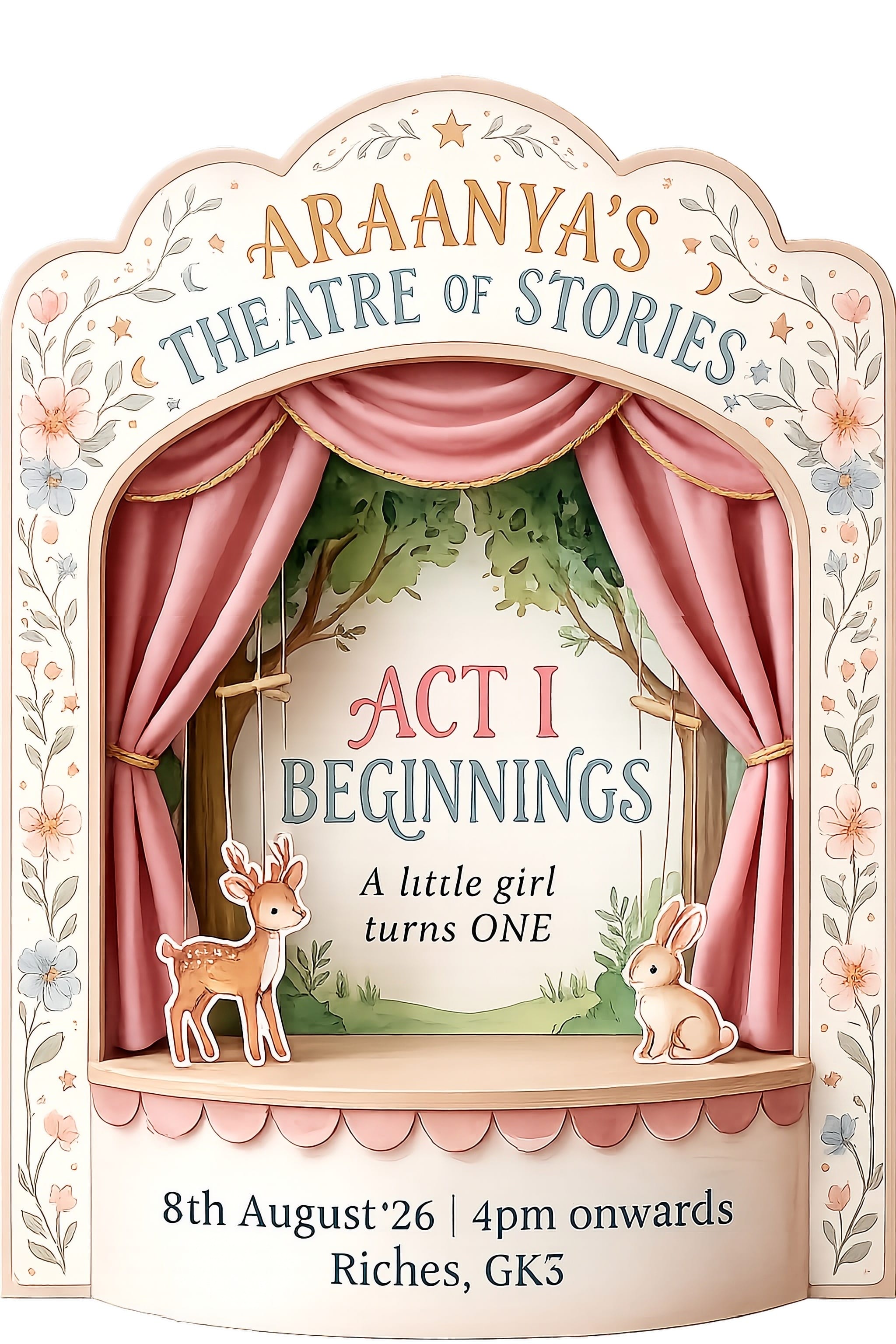 Araanya's Theatre of Stories — Act I: Beginnings. A little girl turns one. 8th August, 4pm onwards at Riches, GK3.
